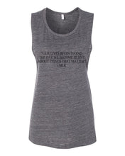 Load image into Gallery viewer, "Our Lives Begin To End The Day We Become Silent About Things That Matter" - MLK Quote Fitted Muscle Tank - Wake Slay Repeat