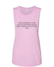 Load image into Gallery viewer, "Our Lives Begin To End The Day We Become Silent About Things That Matter" - MLK Quote Fitted Muscle Tank - Wake Slay Repeat