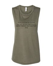 Load image into Gallery viewer, "Our Lives Begin To End The Day We Become Silent About Things That Matter" - MLK Quote Fitted Muscle Tank - Wake Slay Repeat
