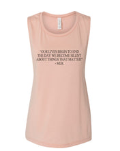 Load image into Gallery viewer, "Our Lives Begin To End The Day We Become Silent About Things That Matter" - MLK Quote Fitted Muscle Tank - Wake Slay Repeat