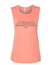 Load image into Gallery viewer, "Our Lives Begin To End The Day We Become Silent About Things That Matter" - MLK Quote Fitted Muscle Tank - Wake Slay Repeat