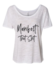 Load image into Gallery viewer, Manifest That Shit Oversized Slouchy Tee