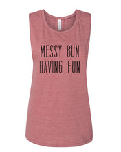 Load image into Gallery viewer, Messy Bun Having Fun Fitted Muscle Tank - Wake Slay Repeat