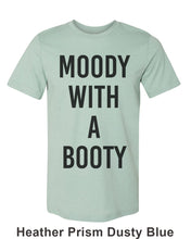 Load image into Gallery viewer, Moody With A Booty Unisex Short Sleeve T Shirt - Wake Slay Repeat