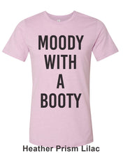 Load image into Gallery viewer, Moody With A Booty Unisex Short Sleeve T Shirt - Wake Slay Repeat