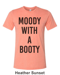 Moody With A Booty Unisex Short Sleeve T Shirt - Wake Slay Repeat