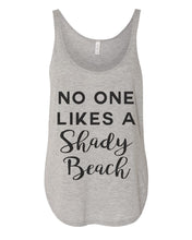 Load image into Gallery viewer, No One Likes A Shady Beach Flowy Side Slit Tank Top - Wake Slay Repeat