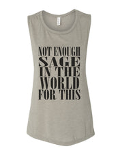 Load image into Gallery viewer, Not Enough Sage In The World For This Fitted Muscle Tank - Wake Slay Repeat