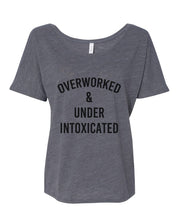 Load image into Gallery viewer, Overworked & Under Intoxicated Oversized Slouchy Tee