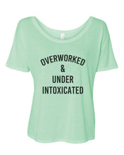 Load image into Gallery viewer, Overworked & Under Intoxicated Oversized Slouchy Tee