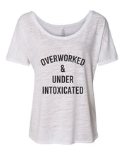 Load image into Gallery viewer, Overworked & Under Intoxicated Oversized Slouchy Tee