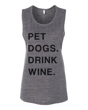 Load image into Gallery viewer, Pet Dogs Drink Wine Flowy Scoop Muscle Tank - Wake Slay Repeat