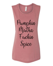 Load image into Gallery viewer, Pumpkin Mutha Fuckin Spice Flowy Scoop Muscle Tank - Wake Slay Repeat