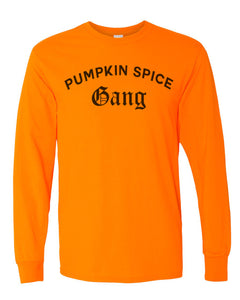 Pumpkin Spice Gang Unisex Long Sleeve T Shirt - Wake Slay Repeat
