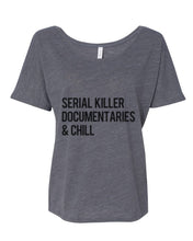 Load image into Gallery viewer, Serial Killer Documentaries & Chill Slouchy Tee - Wake Slay Repeat
