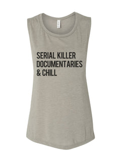 Serial Killer Documentaries & Chill Fitted Muscle Tank - Wake Slay Repeat
