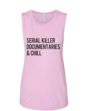 Load image into Gallery viewer, Serial Killer Documentaries & Chill Fitted Muscle Tank - Wake Slay Repeat