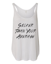 Load image into Gallery viewer, Sicker Than Your Average Flowy Side Slit Tank Top - Wake Slay Repeat