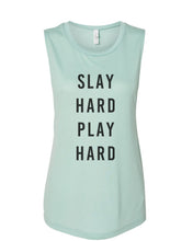Load image into Gallery viewer, Slay Hard Play Hard Fitted Muscle Tank - Wake Slay Repeat