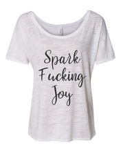 Load image into Gallery viewer, Spark Fucking Joy Slouchy Tee - Wake Slay Repeat