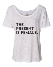 Load image into Gallery viewer, The Present Is Female Slouchy Tee - Wake Slay Repeat