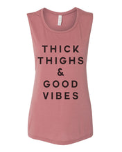 Load image into Gallery viewer, Thick Thighs &amp; Good Vibes Flowy Scoop Muscle Tank - Wake Slay Repeat