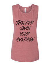 Load image into Gallery viewer, Thicker Than Your Average Fitted Muscle Tank - Wake Slay Repeat