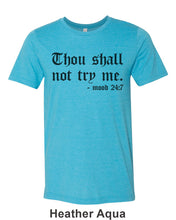 Load image into Gallery viewer, Thou Shall Not Try Me Unisex Short Sleeve T Shirt - Wake Slay Repeat