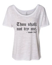 Load image into Gallery viewer, Thou Shall Not Try Me Slouchy Tee - Wake Slay Repeat