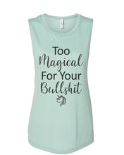 Load image into Gallery viewer, Too Magical For Your Bullshit Fitted Muscle Tank - Wake Slay Repeat