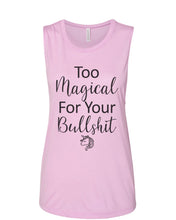 Load image into Gallery viewer, Too Magical For Your Bullshit Fitted Muscle Tank - Wake Slay Repeat