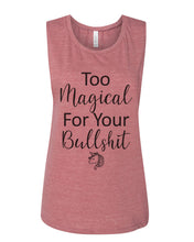 Load image into Gallery viewer, Too Magical For Your Bullshit Fitted Muscle Tank - Wake Slay Repeat