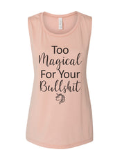 Load image into Gallery viewer, Too Magical For Your Bullshit Fitted Muscle Tank - Wake Slay Repeat