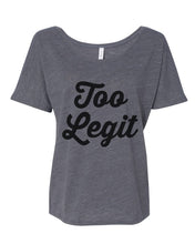 Load image into Gallery viewer, Too Legit Slouchy Tee - Wake Slay Repeat