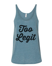 Load image into Gallery viewer, Too Legit Slouchy Tank - Wake Slay Repeat