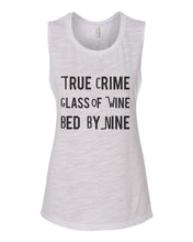 Load image into Gallery viewer, True Crime Glass Of Wine Bed By Nine Fitted Muscle Tank - Wake Slay Repeat