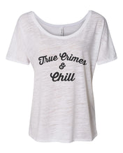 Load image into Gallery viewer, True Crimes & Chill Slouchy Tee - Wake Slay Repeat