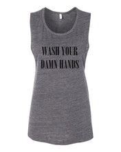 Load image into Gallery viewer, Wash Your Damn Hands Fitted Scoop Muscle Tank - Wake Slay Repeat