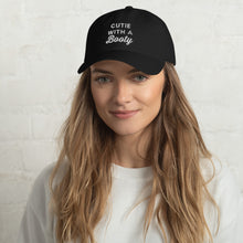 Load image into Gallery viewer, Cutie With. A  Booty Dad Hat - Wake Slay Repeat