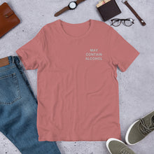 Load image into Gallery viewer, May Contain Alcohol Premium Embroidered Short-Sleeve Unisex T-Shirt - Wake Slay Repeat