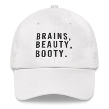 Load image into Gallery viewer, Brains, Beauty, Booty. Dad Hat - Wake Slay Repeat