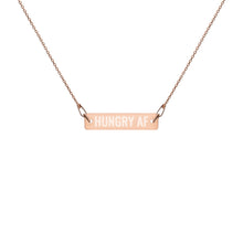 Load image into Gallery viewer, Hungry AF Engraved Silver Bar Chain Necklace - Wake Slay Repeat
