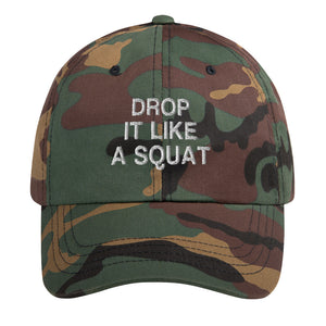 Drop It Like A Squat Dad Hat - Wake Slay Repeat
