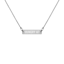 Load image into Gallery viewer, Hungry AF Engraved Silver Bar Chain Necklace - Wake Slay Repeat