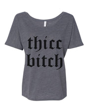 Load image into Gallery viewer, Thicc Bitch Slouchy Tee - Wake Slay Repeat