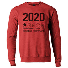 Load image into Gallery viewer, 2020 1 Star Review Wish I Could Return. Would Not Recommend Unisex Sweatshirt - Wake Slay Repeat