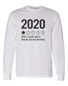 2020 1 Star Review Wish I Could Return. Would Not Recommend Unisex Long Sleeve T Shirt - Wake Slay Repeat