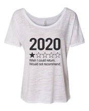 Load image into Gallery viewer, 2020 1 Star Review Wish I Could Return. Would Not Recommend Slouchy Tee - Wake Slay Repeat