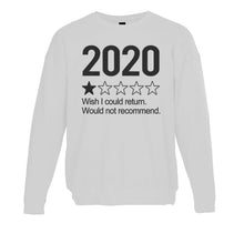 Load image into Gallery viewer, 2020 1 Star Review Wish I Could Return. Would Not Recommend Unisex Sweatshirt - Wake Slay Repeat