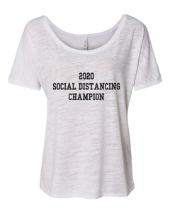 2020 Social Distancing Champion Slouchy Tee - Wake Slay Repeat